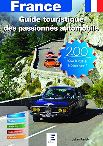 Beispielbild fr France, Guide automobile des passionns automobile : 200 lieux  voir et  dcouvrir zum Verkauf von medimops