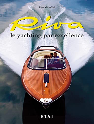 9791028300616: Riva: Le yachting par excellence