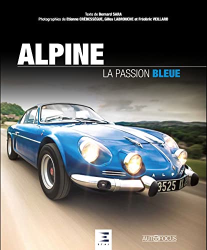 Imagen de archivo de Alpine : La passion bleue a la venta por medimops