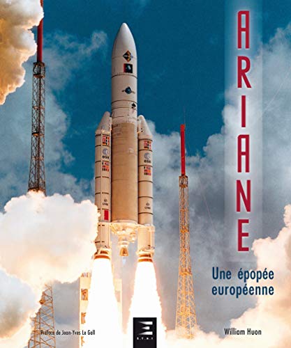 Imagen de archivo de ARIANE UNE EPOPEE EUROPEENNE a la venta por HISTOLIB - SPACETATI