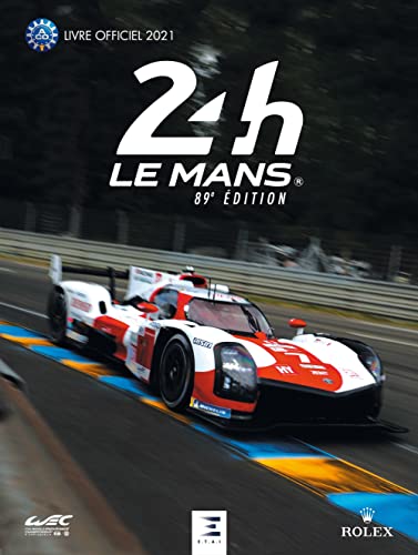 Beispielbild fr 24 H Le Mans : 89e dition : Le Livre Officiel De La Plus Grande Course D'endurance Du Monde, 21-22 zum Verkauf von RECYCLIVRE