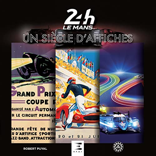 Stock image for 24 Heures Du Mans, 100 Ans D'Affiches for sale by medimops