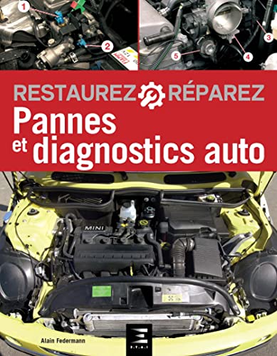 Beispielbild fr Pannes et Diagnostics Auto (7Eme Edition): Restaurez et rparez zum Verkauf von medimops