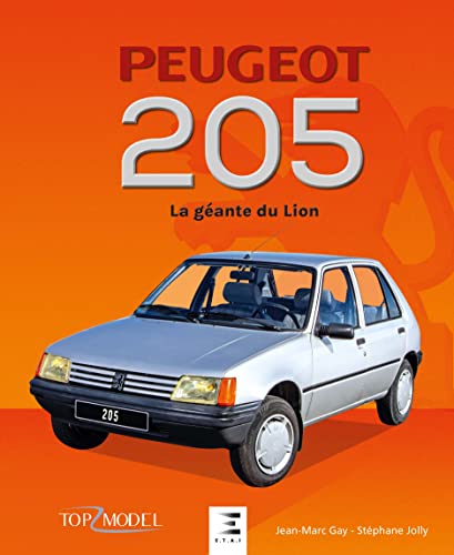 Beispielbild fr PEUGEOT 205: La gante du Lion zum Verkauf von medimops