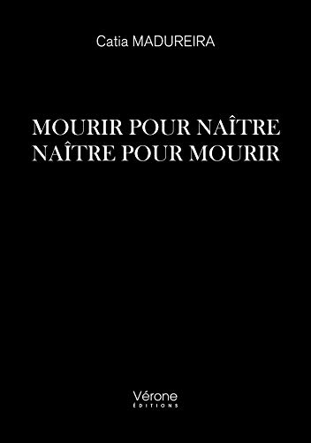 Beispielbild fr Mourir pour natre - Natre pour mourir zum Verkauf von Buchpark
