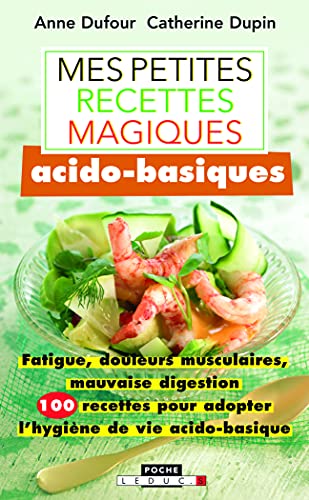 Stock image for Mes petites recettes magiques acido-basiques for sale by medimops