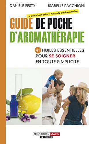 Beispielbild fr Guide De Poche D'aromathrapie : 41 Huiles Essentielles Pour Se Soigner En Toute Simplicit zum Verkauf von RECYCLIVRE