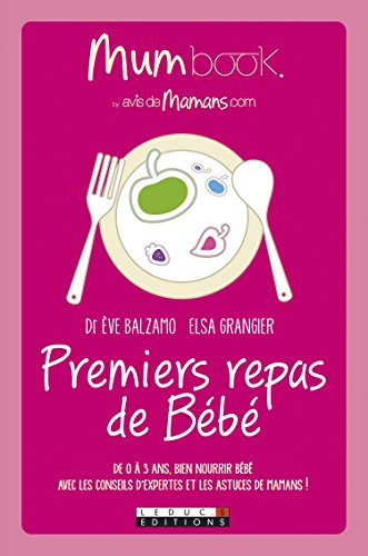 Beispielbild fr Premiers repas de Bb : Mum Book zum Verkauf von Ammareal