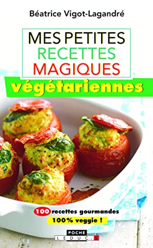 Stock image for Mes petites recettes magiques vgtariennes for sale by Ammareal