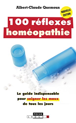 Beispielbild fr Homopathie : Le guide indispensable pour soigner les maux de tous les jours zum Verkauf von medimops