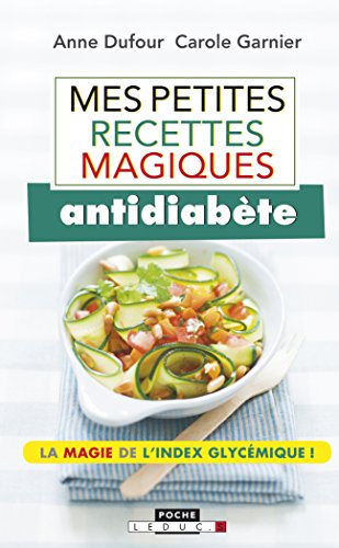 Beispielbild fr Mes Recettes Minute Antidiabte : 140 Recettes  Faible Index Glycmique zum Verkauf von RECYCLIVRE