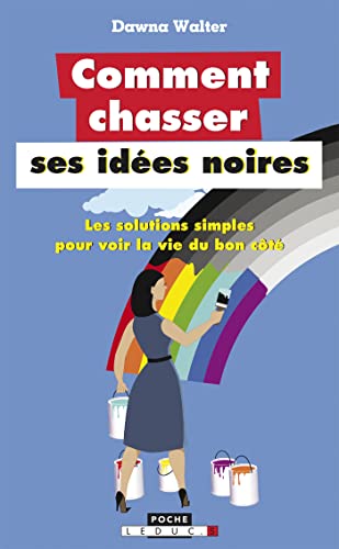 Stock image for Comment chasser ses ides noires for sale by medimops