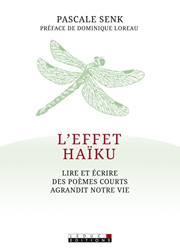 9791028502522: L'effet haku: Lire et crire des pomes courts agrandit notre vie