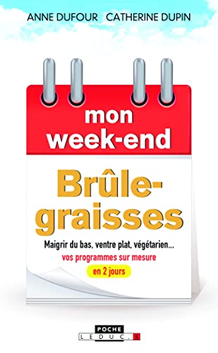 Beispielbild fr Mon week-end brle-graisses: Maigrir du bas, ventre plat, vgtarien . vos programmes sur mesure en 2 jrs zum Verkauf von Ammareal