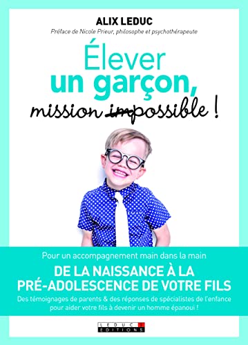 Stock image for Elever un garon : mission (im)possible : De la naissance  la pr-adolescence de votre fils for sale by medimops