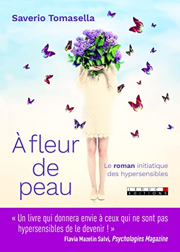 Beispielbild fr  fleur de peau : le roman initiatique des hypersensibles zum Verkauf von Ammareal