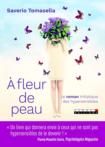 Imagen de archivo de  fleur de peau : le roman initiatique des hypersensibles a la venta por Ammareal