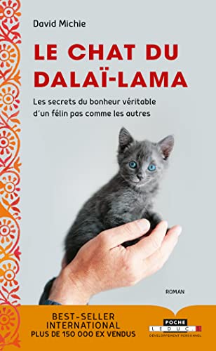 Beispielbild fr Le chat du Dala-lama: Les secrets du bonheur vritable d'un flin pas comme les autres zum Verkauf von Ammareal