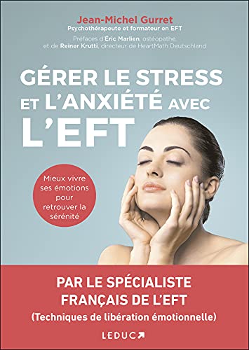 Beispielbild fr Grer le stress et l'anxit avec l'EFT zum Verkauf von Ammareal