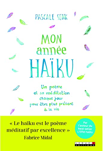 Beispielbild fr Mon anne haku : Lire un pome, mditer, sourire  la vie et s'panouir zum Verkauf von medimops