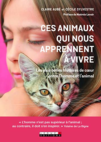Stock image for Ces animaux qui nous aprennent  vivre for sale by Ammareal
