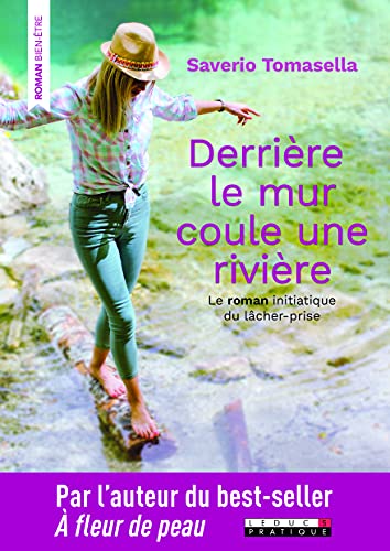 Stock image for Derrire le mur coule une rivire for sale by Librairie Th  la page