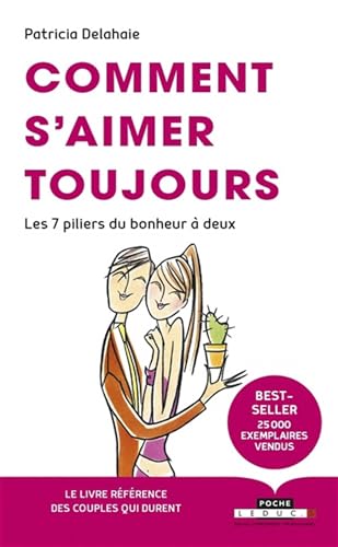 Imagen de archivo de Comment s'aimer toujours: Les 7 piliers du bonheur  deux [Broch] Delahaie, Patricia a la venta por BIBLIO-NET