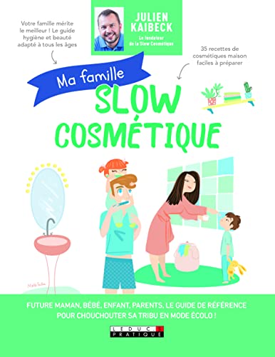 Beispielbild fr Ma famille Slow cosmtique : Future maman, bb, enfant, parents, le guide de rfrence pour chouchouter sa tribu en mode colo ! zum Verkauf von medimops