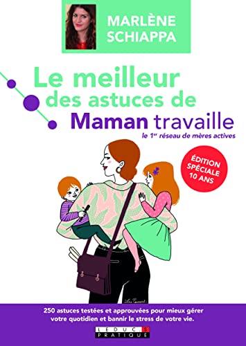 Beispielbild fr Le meilleur des astuces de Maman travaille zum Verkauf von medimops