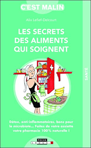 Beispielbild fr Les secrets des aliments qui soignent zum Verkauf von medimops