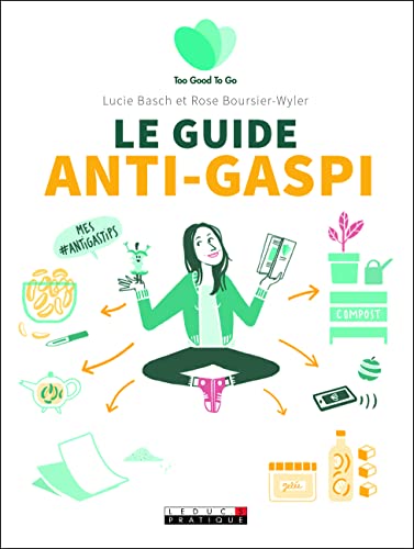 Beispielbild fr Le guide anti-gaspi (Too good to go) zum Verkauf von medimops