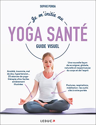 Beispielbild fr Je m'initie au Yoga Sant - Guide Visuel zum Verkauf von medimops