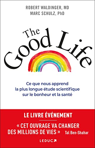 Stock image for The Good Life: Ce que nous apprend la plus longue tude scientifique sur le bonheur et la sant for sale by medimops