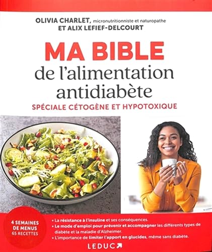 Imagen de archivo de Ma Bible de l'alimentation antidiabte - Spciale ctogne et hypotoxique a la venta por medimops