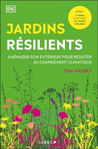 Beispielbild fr Jardins rsilients: Amnager son extrieur pour rsister au changement climatique zum Verkauf von medimops