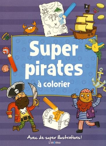 Beispielbild fr Super pirates  colorier L'imprvu zum Verkauf von BIBLIO-NET