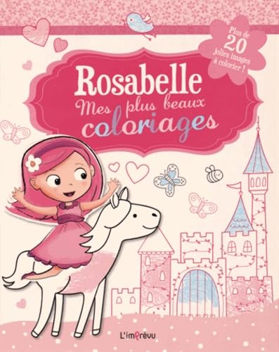 Beispielbild fr Rosabelle, mes plus beaux coloriages: Plus de 20 jolies images  colorier ! Munro, Fiona; Ellis, Lauren et Marts, Doreen zum Verkauf von BIBLIO-NET