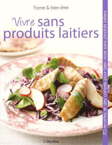 Beispielbild fr Vivre sans produits laitiers zum Verkauf von Ammareal