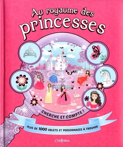 Beispielbild fr Au royaume des princesses: Cherche et compte ! zum Verkauf von Ammareal