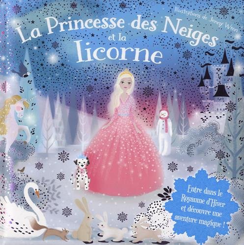 Beispielbild fr La Princesse Des Neiges Et La Licorne zum Verkauf von RECYCLIVRE