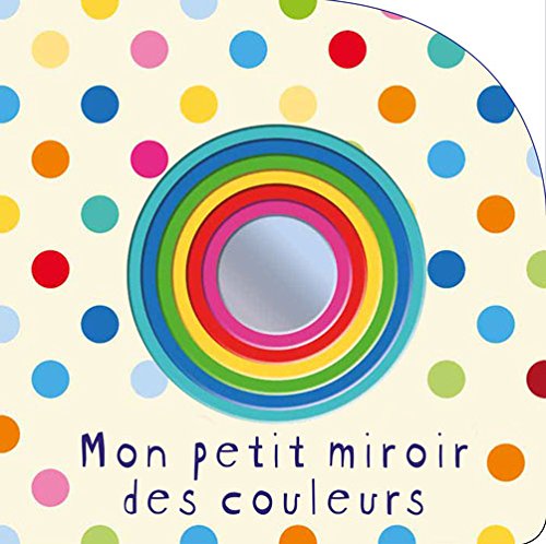 Beispielbild fr Mon petit miroir des couleurs zum Verkauf von Ammareal