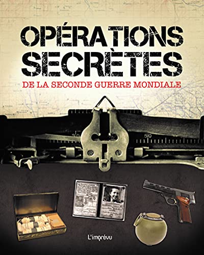 9791029507571: OPERATIONS SECRETES DE LA SECONDE GUERRE MONDIALE (Histoire)
