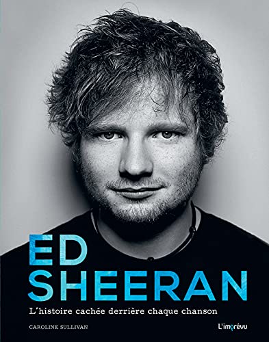 9791029507625: Ed Sheeran: L'histoire cache derrire chaque chanson