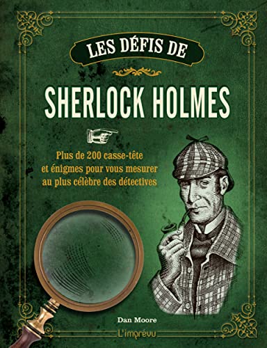 9791029508509: Les dfis de Sherlock Holmes: Plus de 200 casse-tte et nigmes pour vous mesurer au plus clbres des dtectives