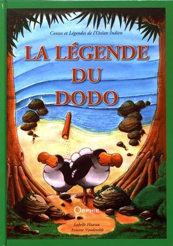 Beispielbild fr La lgende du dodo zum Verkauf von Ammareal