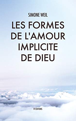Stock image for Les Formes de l'amour implicite de Dieu for sale by Ria Christie Collections