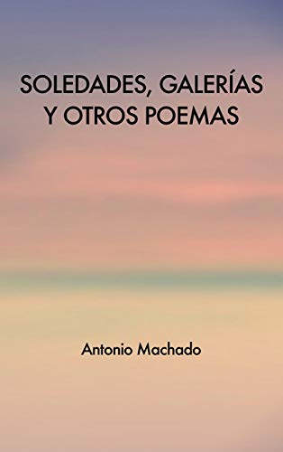 Beispielbild fr Soledades, galeras y otros poemas (Spanish Edition) zum Verkauf von Lucky's Textbooks