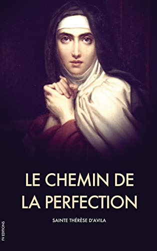 Stock image for Le Chemin de la Perfection (French Edition) for sale by Lucky's Textbooks