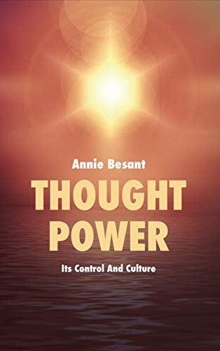 Stock image for Thought Power: Its Control And Culture for sale by GreatBookPrices