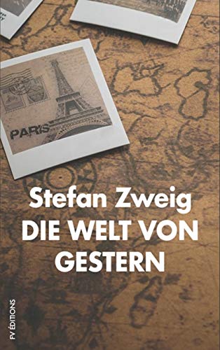 Beispielbild fr Die Welt von Gestern: Erinnerungen eines Europers zum Verkauf von GreatBookPrices